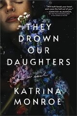 They Drown Our Daughters цена и информация | Фантастика, фэнтези | 220.lv