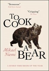 To Cook a Bear: Winner of the Petrona Award 2021 cena un informācija | Fantāzija, fantastikas grāmatas | 220.lv