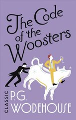 Code of the Woosters: (Jeeves & Wooster) cena un informācija | Fantāzija, fantastikas grāmatas | 220.lv