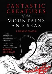 Fantastic Creatures of the Mountains and Seas: A Chinese Classic цена и информация | Фантастика, фэнтези | 220.lv