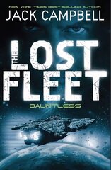 Lost Fleet - Dauntless (Book 1), Bk. 1, Lost Fleet - Dauntless (Book 1) Dauntless cena un informācija | Fantāzija, fantastikas grāmatas | 220.lv