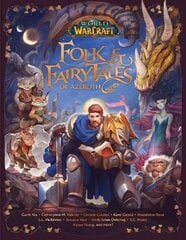 World of Warcraft: Folk & Fairy Tales of Azeroth cena un informācija | Fantāzija, fantastikas grāmatas | 220.lv