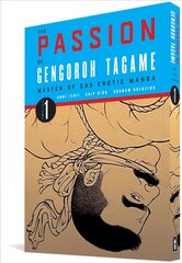 Passion Of Gengoroh Tagame: Master Of Gay Erotic Manga: Vol. One: Volume One cena un informācija | Fantāzija, fantastikas grāmatas | 220.lv