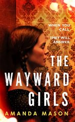 Wayward Girls: The perfect chilling read for dark winter nights cena un informācija | Fantāzija, fantastikas grāmatas | 220.lv