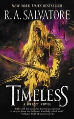 Timeless: A Drizzt Novel цена и информация | Фантастика, фэнтези | 220.lv