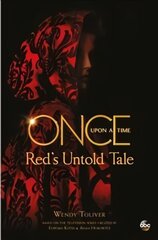 Once Upon a Time: Red's Untold Tale cena un informācija | Fantāzija, fantastikas grāmatas | 220.lv