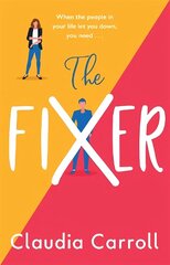 Fixer: The new side-splitting novel from bestselling author Claudia Carroll цена и информация | Фантастика, фэнтези | 220.lv