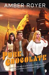 Pure Chocolate: The Chocoverse Book II New edition cena un informācija | Fantāzija, fantastikas grāmatas | 220.lv