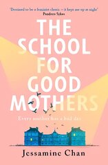 School for Good Mothers: 'Will resonate with fans of Celeste Ng's Little Fires Everywhere' ELLE cena un informācija | Fantāzija, fantastikas grāmatas | 220.lv