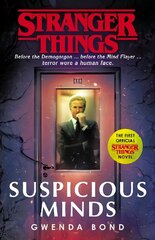 Stranger Things: Suspicious Minds: The First Official Novel цена и информация | Фантастика, фэнтези | 220.lv