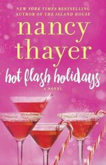Hot Flash Holidays: A Novel cena un informācija | Fantāzija, fantastikas grāmatas | 220.lv
