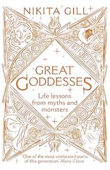 Great Goddesses: Life lessons from myths and monsters цена и информация | Фантастика, фэнтези | 220.lv