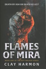 Flames Of Mira: Book One of The Rift Walker Series cena un informācija | Fantāzija, fantastikas grāmatas | 220.lv