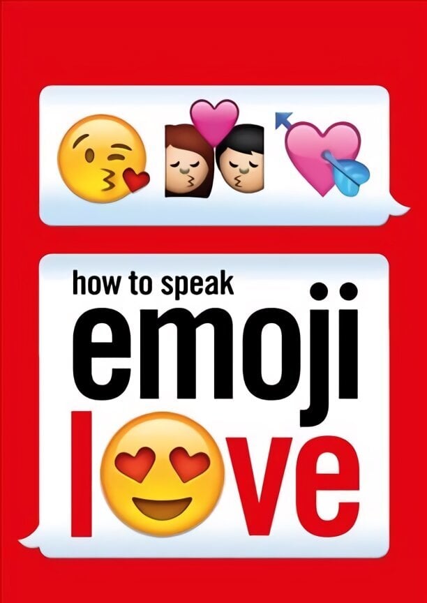 How to Speak Emoji Love cena un informācija | Fantāzija, fantastikas grāmatas | 220.lv