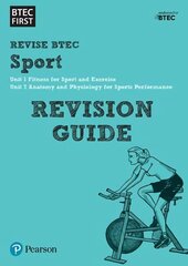 Pearson REVISE BTEC First in Sport Revision Guide: for home learning, 2022 and 2023 assessments and exams цена и информация | Книги для подростков и молодежи | 220.lv