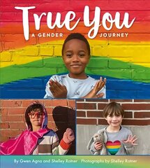 True You: A Gender Journey cena un informācija | Grāmatas pusaudžiem un jauniešiem | 220.lv