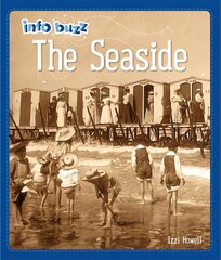 Info Buzz: History: The Seaside Illustrated edition cena un informācija | Grāmatas pusaudžiem un jauniešiem | 220.lv