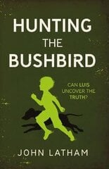 Hunting the Bushbird cena un informācija | Grāmatas pusaudžiem un jauniešiem | 220.lv