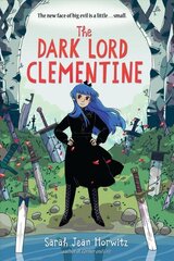 Dark Lord Clementine cena un informācija | Grāmatas pusaudžiem un jauniešiem | 220.lv