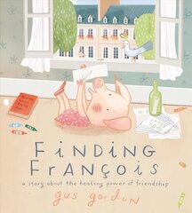 Finding Francois: A Story about the Healing Power of Friendship cena un informācija | Grāmatas pusaudžiem un jauniešiem | 220.lv