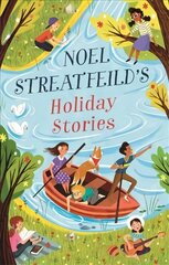 Noel Streatfeild's Holiday Stories: By the author of 'Ballet Shoes' цена и информация | Книги для подростков и молодежи | 220.lv
