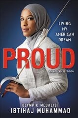 Proud (Young Readers Edition): Living My American Dream цена и информация | Книги для подростков и молодежи | 220.lv