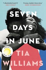 Seven Days in June: the instant New York Times bestseller and Reese's Book Club pick cena un informācija | Fantāzija, fantastikas grāmatas | 220.lv