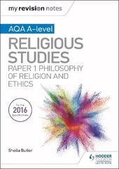 My Revision Notes AQA A-level Religious Studies: Paper 1 Philosophy of religion and ethics цена и информация | Духовная литература | 220.lv