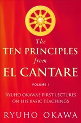 Ten Principles from El Cantare: Ryuho Okawa's First Lectures on His Basic Tieachings цена и информация | Духовная литература | 220.lv