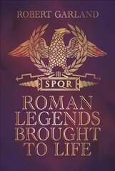 Roman Legends Brought to Life cena un informācija | Garīgā literatūra | 220.lv