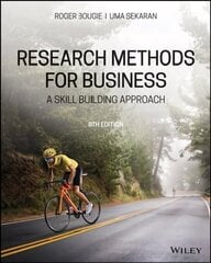 Research Methods For Business: A Skill Building Approach 8th Edition цена и информация | Книги по экономике | 220.lv