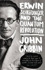 Erwin Schrodinger and the Quantum Revolution цена и информация | Книги по экономике | 220.lv