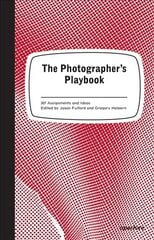 Photographer's Playbook: 307 Assignments and Ideas cena un informācija | Grāmatas par fotografēšanu | 220.lv