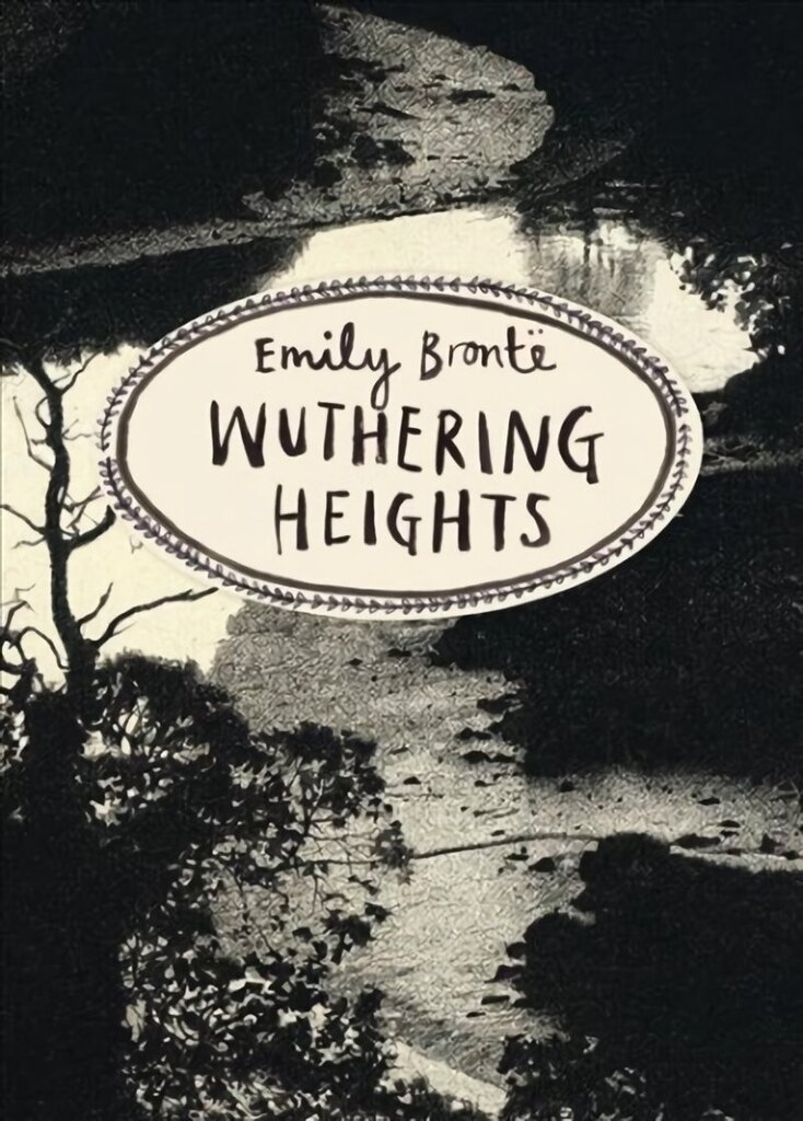 Wuthering Heights (Vintage Classics Bronte Series): Emily Bronte цена и информация | Fantāzija, fantastikas grāmatas | 220.lv