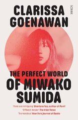Perfect World of Miwako Sumida: a novel of modern Japan cena un informācija | Fantāzija, fantastikas grāmatas | 220.lv
