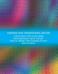 Brief Atlas of the Human Body, A: Pearson New International Edition 2nd edition цена и информация | Книги по экономике | 220.lv