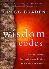 Wisdom Codes: Ancient Words to Rewire Our Brains and Heal Our Hearts cena un informācija | Garīgā literatūra | 220.lv