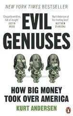 Evil Geniuses: The Unmaking of America - A Recent History cena un informācija | Ekonomikas grāmatas | 220.lv