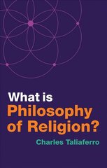 What is Philosophy of Religion? cena un informācija | Garīgā literatūra | 220.lv