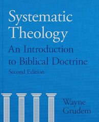 Systematic Theology: An Introduction to Biblical Doctrine 2nd edition cena un informācija | Garīgā literatūra | 220.lv