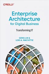 Enterprise Architecture for Digital Business: Transforming IT цена и информация | Книги по экономике | 220.lv