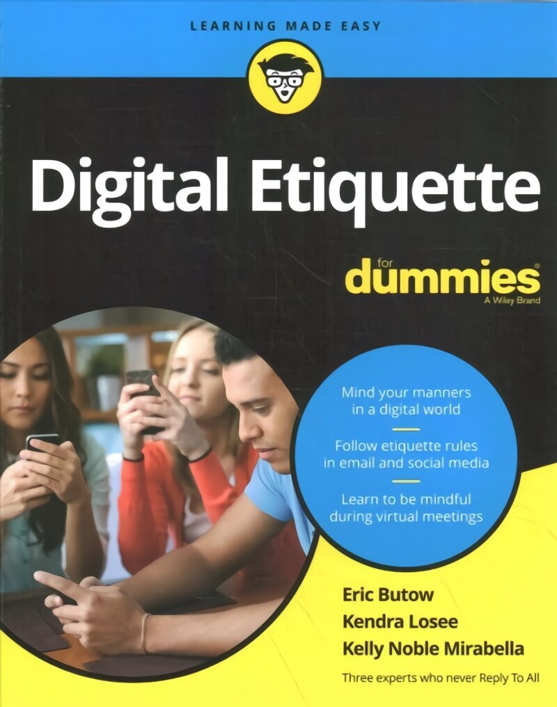 Digital Etiquette For Dummies цена и информация | Ekonomikas grāmatas | 220.lv