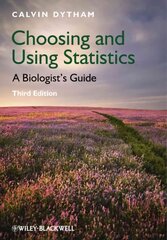 Choosing and Using Statistics - A Biologists' Guide 3e: A Biologist's Guide 3rd Edition цена и информация | Книги по экономике | 220.lv