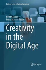 Creativity in the Digital Age Softcover reprint of the original 1st ed. 2015 cena un informācija | Ekonomikas grāmatas | 220.lv