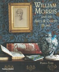 William Morris: and the Arts & Crafts Home cena un informācija | Pašpalīdzības grāmatas | 220.lv