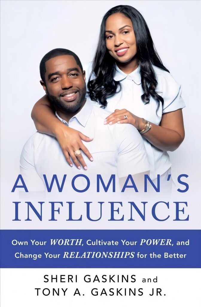 Woman's Influence: Own Your Worth, Cultivate Your Power, and Change Your Relationships for the Better цена и информация | Pašpalīdzības grāmatas | 220.lv