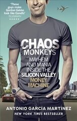 Chaos Monkeys: Inside the Silicon Valley Money Machine цена и информация | Книги по экономике | 220.lv