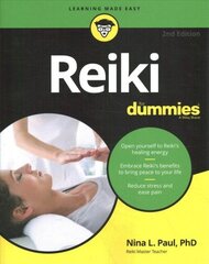 Reiki For Dummies, 2nd Edition 2nd Edition cena un informācija | Pašpalīdzības grāmatas | 220.lv