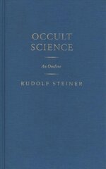Occult Science: An Outline cena un informācija | Pašpalīdzības grāmatas | 220.lv