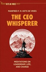 CEO Whisperer: Meditations on Leadership, Life, and Change 1st ed. 2021 cena un informācija | Ekonomikas grāmatas | 220.lv